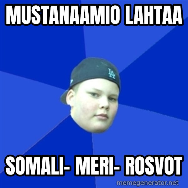 Jonnen Neuvo meme: mustanaamio       lahtaa / somali-     meri-      rosvot