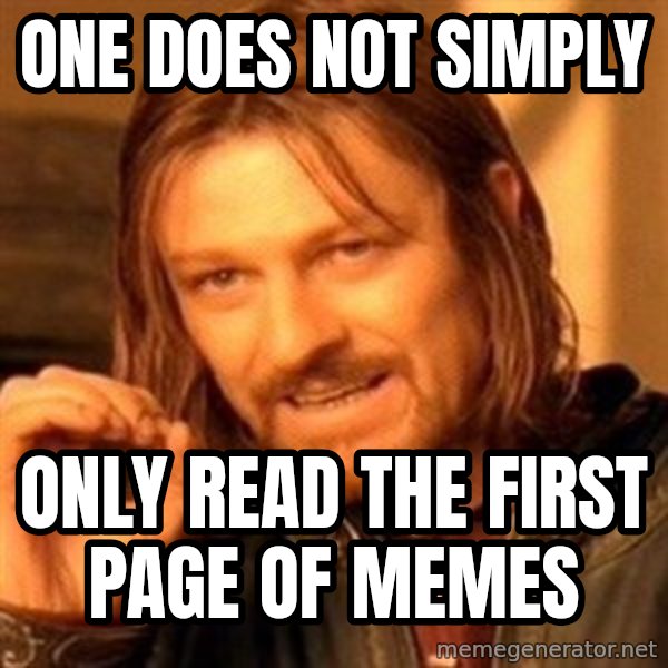 One Does Not Simply meme: one does not simply / only read the first page of memes