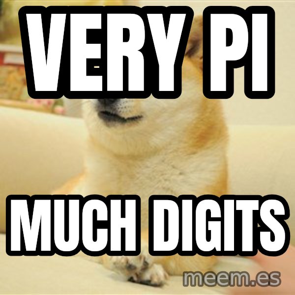 so doge meme: Very pi / much digits