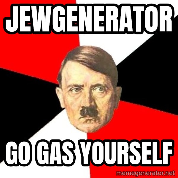 Advice Hitler meme: JEWGENERATOR / GO GAS YOURSELF